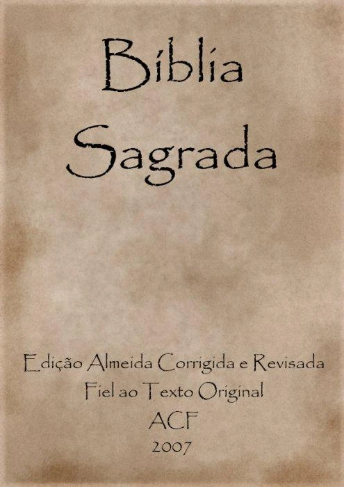 Bíblia Sagrada Edição Almeida Corrigida Fiel ao Texto Original ACF 2007