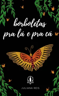Borboletas Pra Lá e Pra Cá