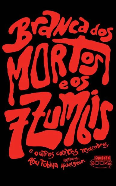 Branca dos Mortos e os Sete Zumbis