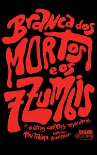 Branca dos Mortos e os Sete Zumbis