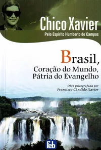 Brasil, Coração do Mundo, Pátria do Evangelho