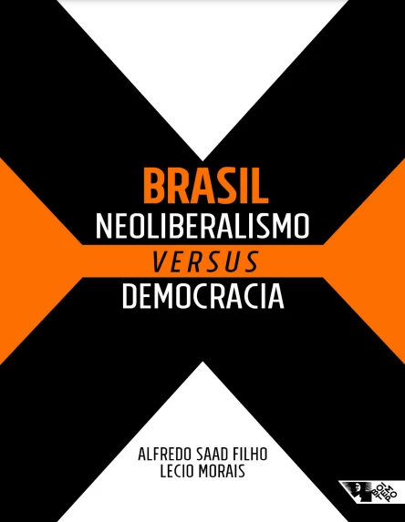 Brasil: Neoliberalismo versus Democracia