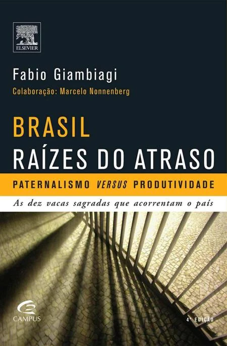 Brasil: Raízes do Atraso