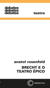 Brecht e o Teatro Épico