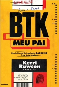 BTK: Meu Pai