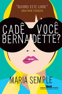 Cade Você, Bernadette
