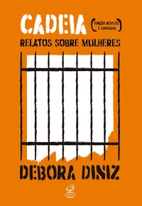Cadeia: relatos sobre mulheres
