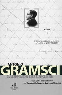 Cadernos do cárcere, Vol. 1: Introdução ao estudo da filosofia. A filosofia de Benedetto Croce