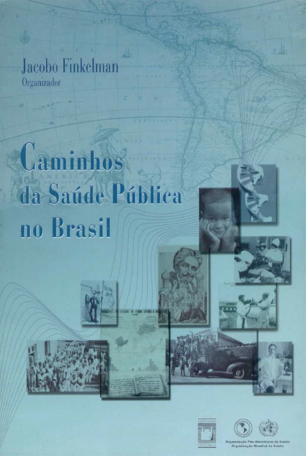 Caminhos da saúde no Brasil