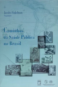 Caminhos da saúde no Brasil