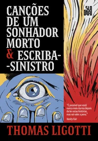Canções de um sonhador morto & Escriba-sinistro