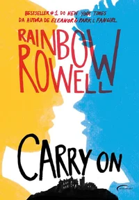 Carry On - Ascensão e Queda de Simon Snow