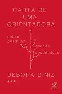 Carta de uma orientadora: sobre pesquisa e escrita acadêmica