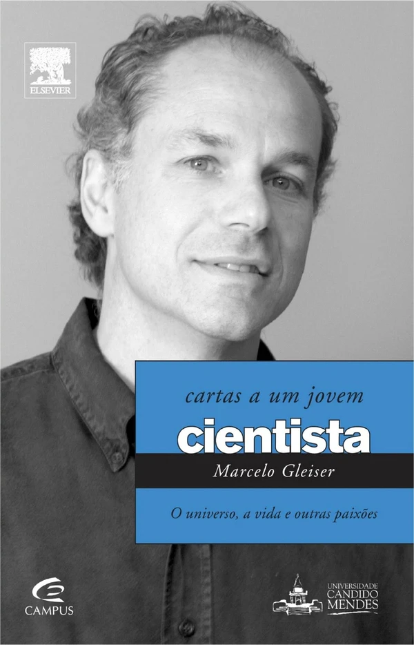 Cartas a um Jovem cientista: o universo, a vida e outras paixões