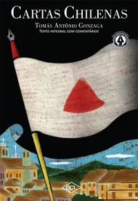 Cartas Chilenas: Texto Integral com comentários