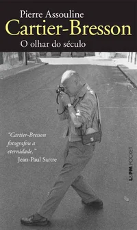 Cartier-Bresson: O olhar do século