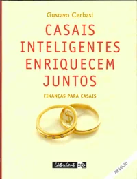 Casais inteligentes enriquecem juntos