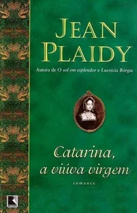 Catarina, A Viúva Virgem