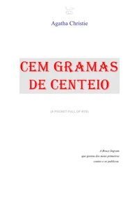 Cem gramas de centeio