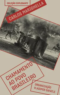 Chamamento ao povo brasileiro e outros escritos