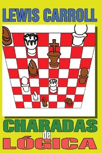 Charadas de Lógica & O que a Tartaruga disse a Aquiles