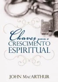 Chaves para o Crescimento Espiritual