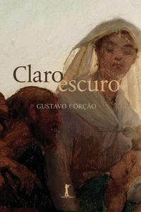 Claro escuro: Ensaios sobre casamento, divórcio, amor, sexo e outros assuntos