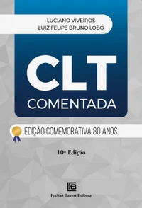 CLT Comentada: Edição Comemorativa 80 Anos - 10ª Edição