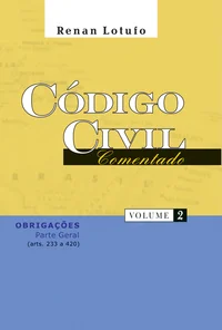 Código Civil Comentado - Volume 2
