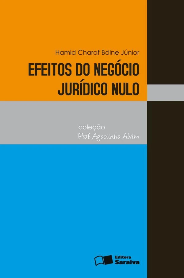 COLEÇÃO PROF. AGOSTINHO ALVIM EFEITOS DO NEGÓCIO JURÍDICO NULO