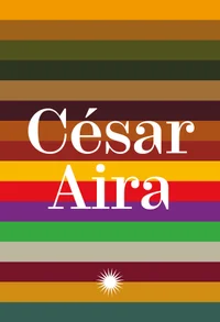 Coleção César Aira, vol. 3