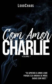 Com Amor, Charlie
