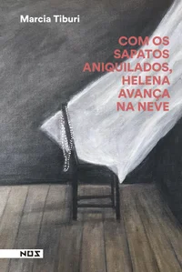 Com os sapatos aniquilados, Helena avança na neve