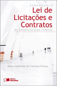 Comentários à Lei de Licitações e Contratos da Administração Pública