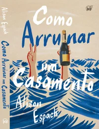 Como arruinar um casamento