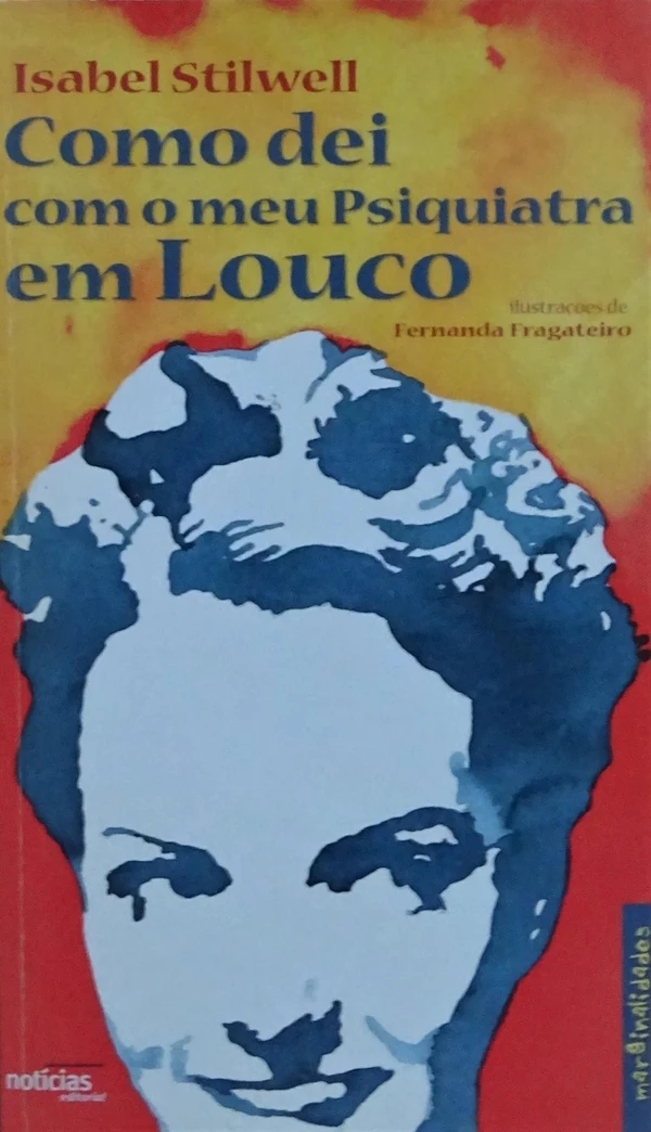 Como Dei com o meu Psiquiatra em Louco