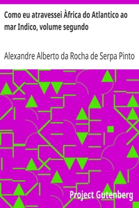 Como eu atravessei África do Atlântico ao Mar Índico, Volume Segundo