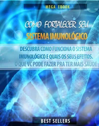 Como Fortalecer Seu Sistema Imunológico