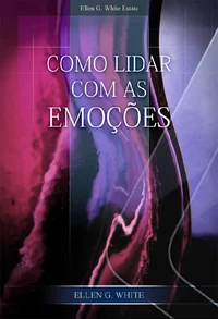Como Lidar com as Emoções