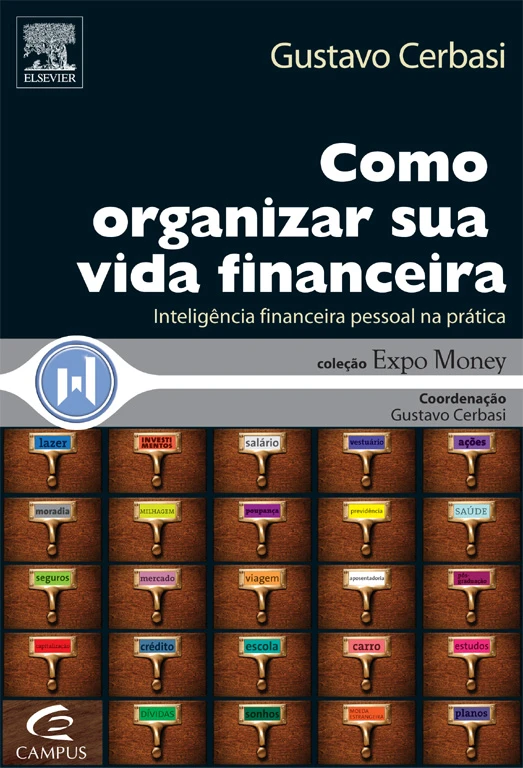 Como Organizar Sua Vida Financeira - Inteligência Financeira Pessoal na Prática