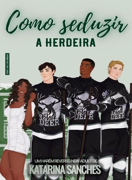 Como Seduzir a Herdeira: um harém reverso new adult