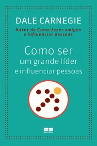 Como ser um grande líder e influenciar pessoas