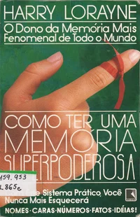 Como ter uma memória superpoderosa