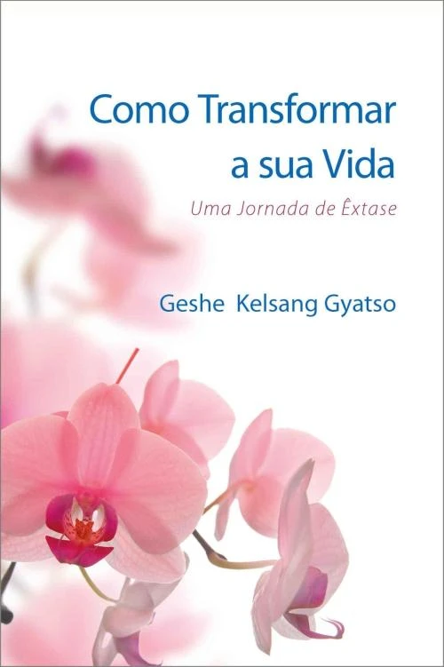Como Transformar a sua Vida