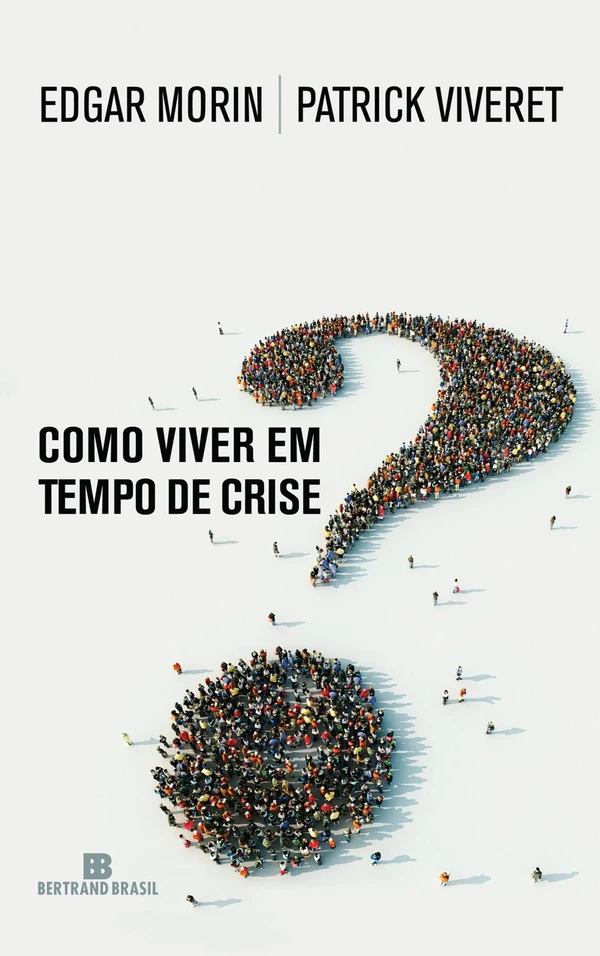 Como Viver Em Tempo de Crise?