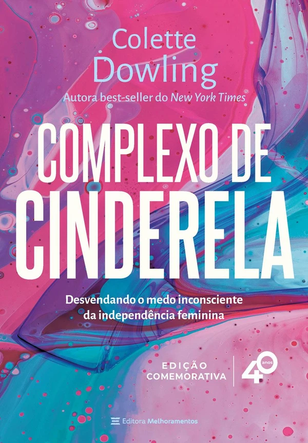 Complexo de Cinderela: Edição comemorativa de 40 anos