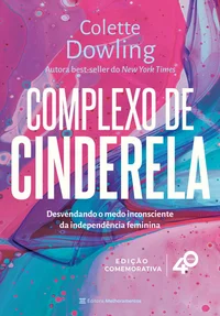Complexo de Cinderela: Edição comemorativa de 40 anos