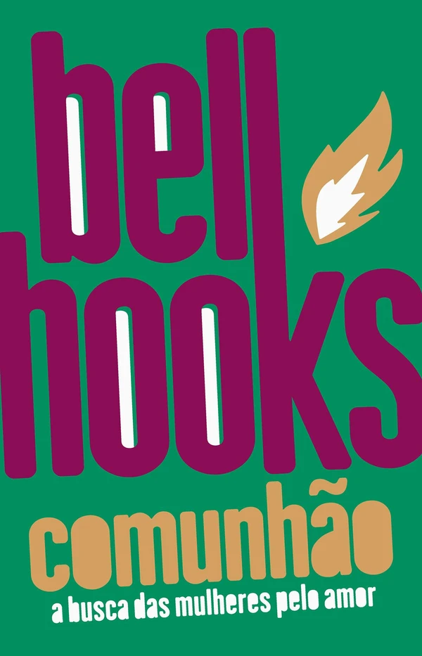 Comunhão: a busca das mulheres pelo amor