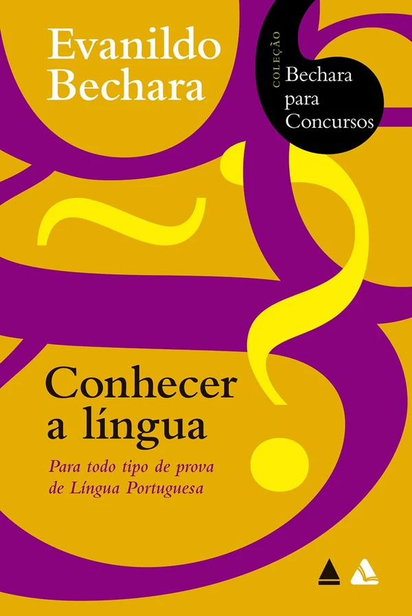 Conhecer a língua: Para todo tipo de prova de Língua Portuguesa