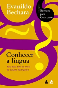 Conhecer a língua: Para todo tipo de prova de Língua Portuguesa